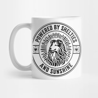 Powered by Shelties and Sunshine! Mug